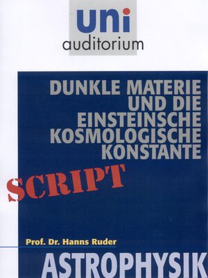 cover image of Dunkle Materie und die Einsteinsche kosmologische Konstante